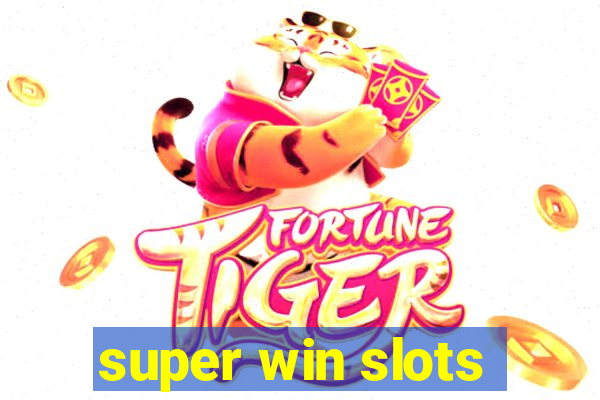 super win slots