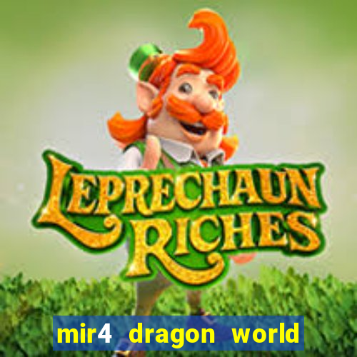 mir4 dragon world private server