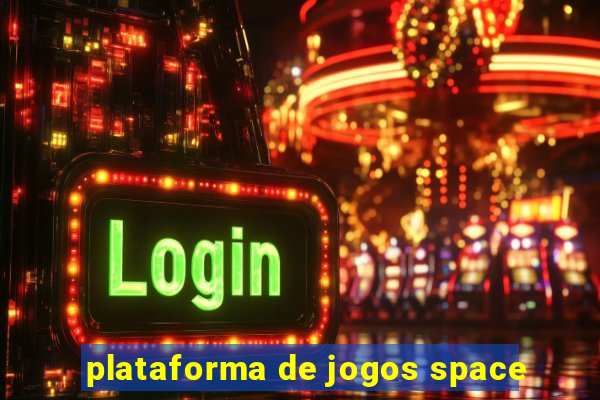 plataforma de jogos space