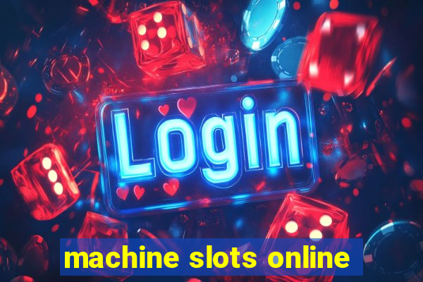 machine slots online