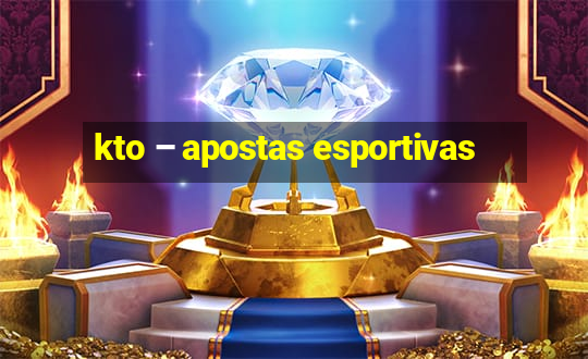 kto – apostas esportivas