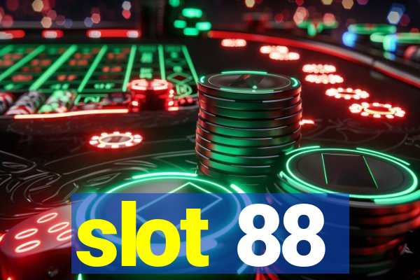 slot 88