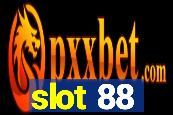 slot 88