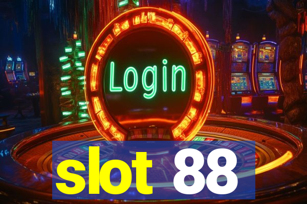 slot 88