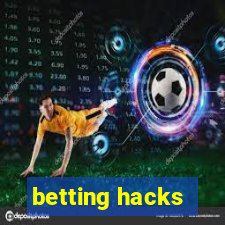 betting hacks