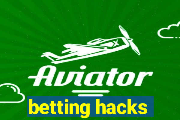 betting hacks