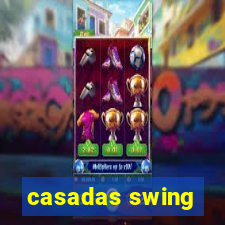 casadas swing