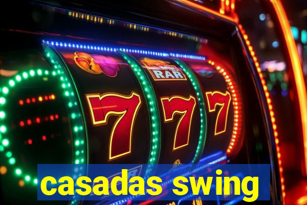 casadas swing