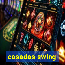 casadas swing