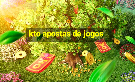 kto apostas de jogos