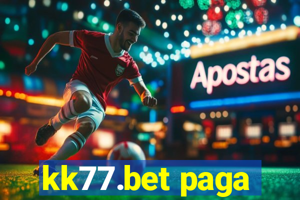 kk77.bet paga