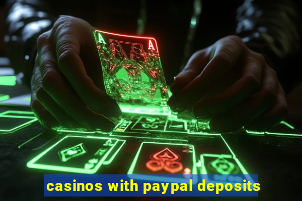 casinos with paypal deposits