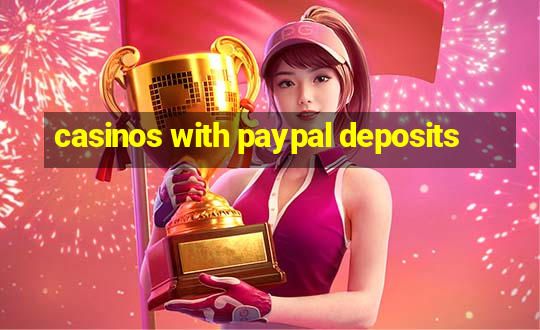 casinos with paypal deposits