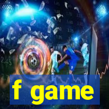 f game