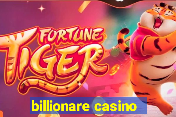 billionare casino