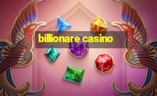 billionare casino