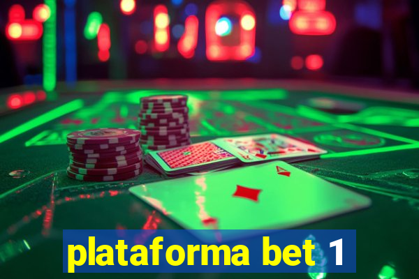 plataforma bet 1