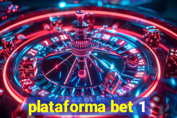 plataforma bet 1