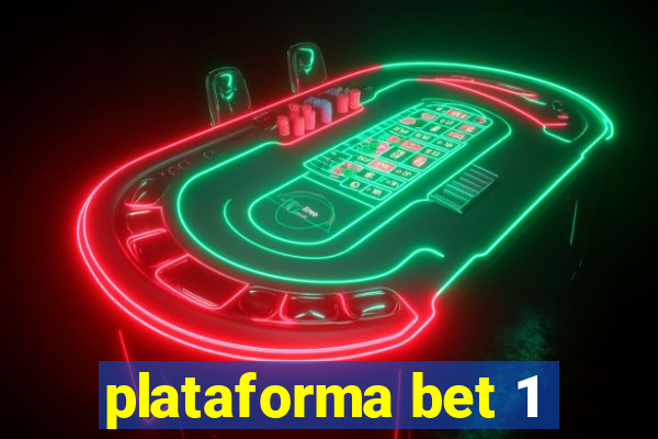 plataforma bet 1