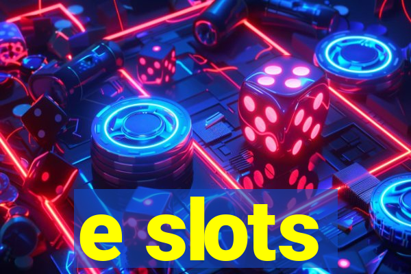 e slots