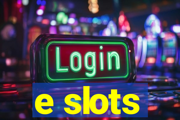 e slots