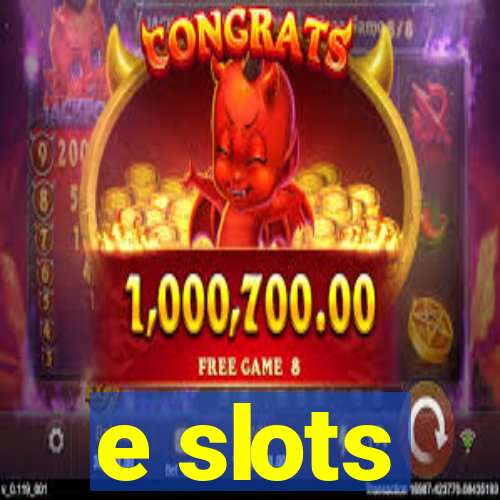 e slots