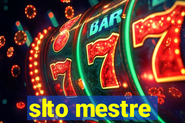 slto mestre