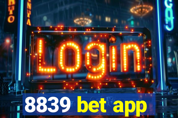 8839 bet app