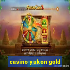 casino yukon gold