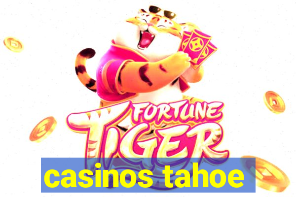 casinos tahoe