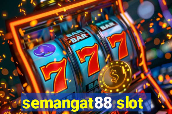 semangat88 slot