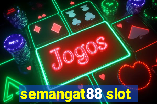 semangat88 slot