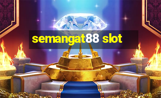 semangat88 slot