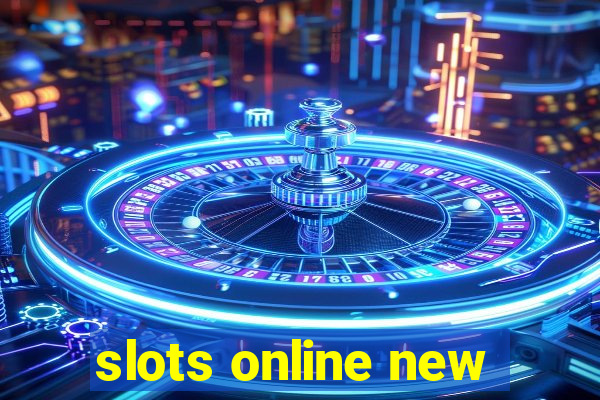 slots online new