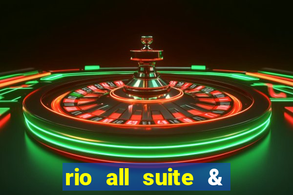 rio all suite & casino hotel