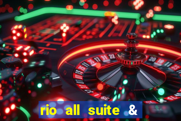 rio all suite & casino hotel