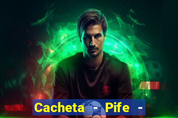 Cacheta - Pife - Jogo online