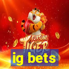 ig bets