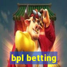 bpl betting