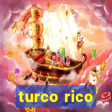 turco rico