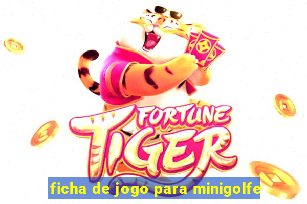 ficha de jogo para minigolfe