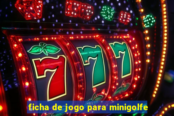 ficha de jogo para minigolfe