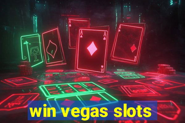 win vegas slots