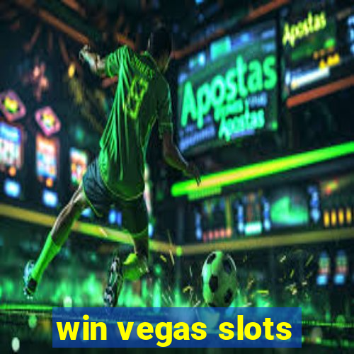 win vegas slots