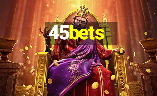 45bets