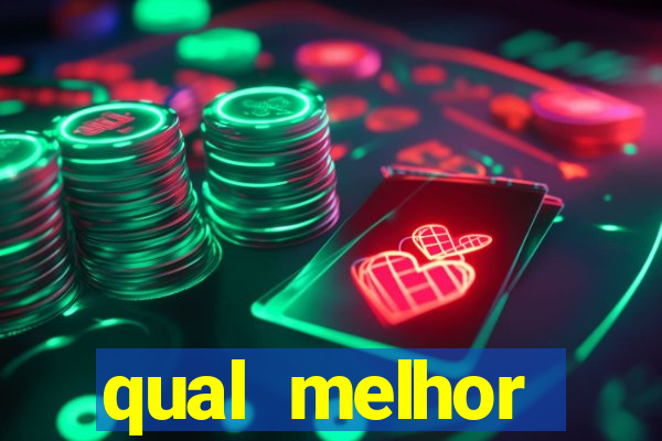 qual melhor plataforma para jogar cassino