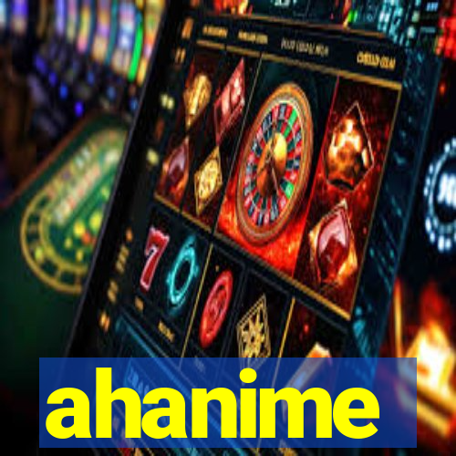 ahanime