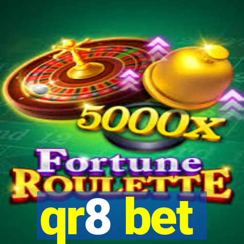 qr8 bet