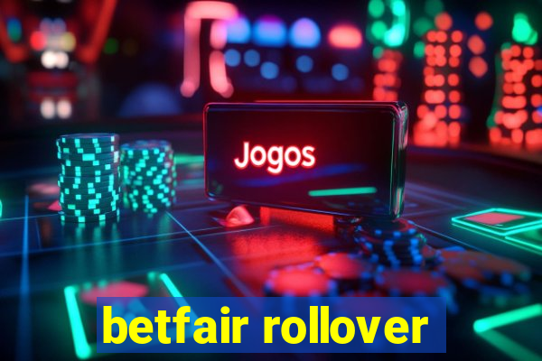 betfair rollover