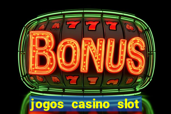 jogos casino slot machines gratis